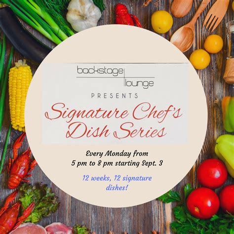 Signature Chef Dish Series [10/22/18]