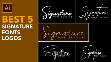 BEST 5 SIGNATURE FONTS | LOGO DESIGN | ADOBE ILLUSTRATOR CC - YouTube