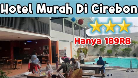 Hotel Murah di Cirebon ~ Review Hotel Intan Cirebon Fasilitas Lengkap ...