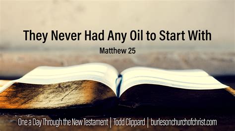 Matthew 25: They Never Had Any Oil to Start With – Burleson Church of Christ