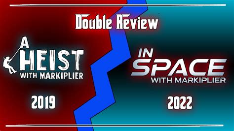 "A Heist with Markiplier" & "In Space with Markiplier": Double Review ...