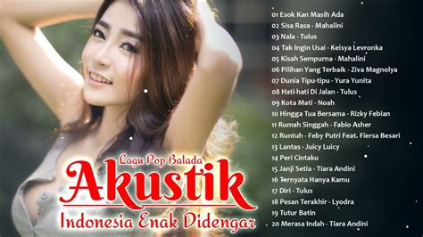 Lagu Romantis Indonesia Terbaik Dan Terbaru - Lagu Akustik Terbaik - Lagu Saat Santai, Bekerja ...