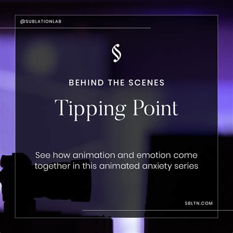 Tipping Point: Behind The Scenes (Anxiety Series) — SBLTN