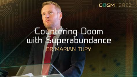 Countering Doom with Superabundance. Marian Tupy at COSM 2022 | COSM Technology Summit | COSM