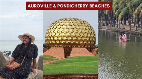 Beaches of Pondicherry | Auroville | Matrimandir | Serenity Beach | Eden Beach | Puducherry ...