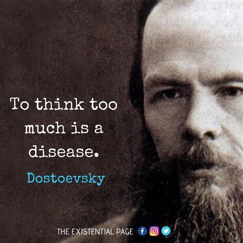 The Existential Page on Instagram: “To think too much is a disease. #dostoevsky ...