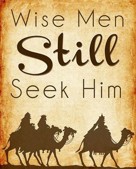 Wise men still seek Him. | Family Faith | Pinterest | Christmas ...