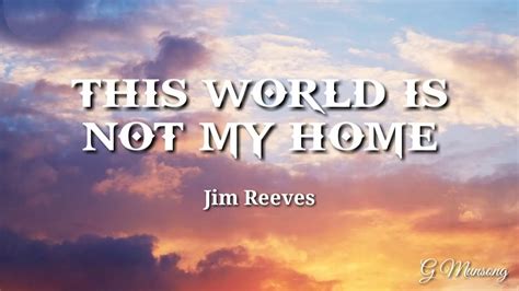 THIS WORLD IS NOT MY HOME | Jim Reeves | Lyric Video - YouTube