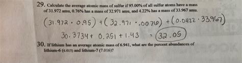 Solved 29. Calculate the average atomic mass of sulfur if | Chegg.com