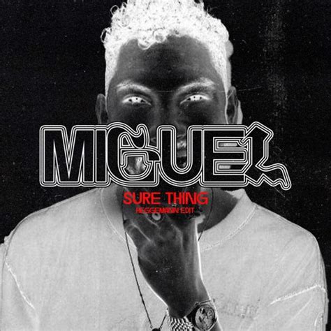 Stream Miguel - Sure Thing (Heggemann Edit) by Mika Heggemann | Listen ...