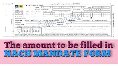 Lic Nach Mandate Form | The Amount to be filled in lic nach mandate ...