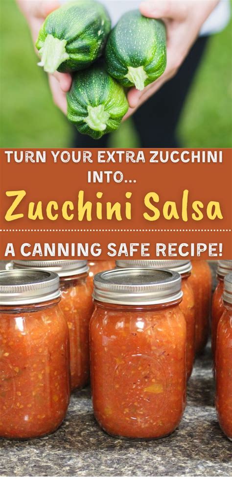 A Shockingly Good Yet Simple Zucchini Salsa Canning Recipe | Recipe ...