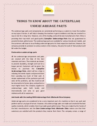 Things to Know About the Caterpillar Undercarriage Parts