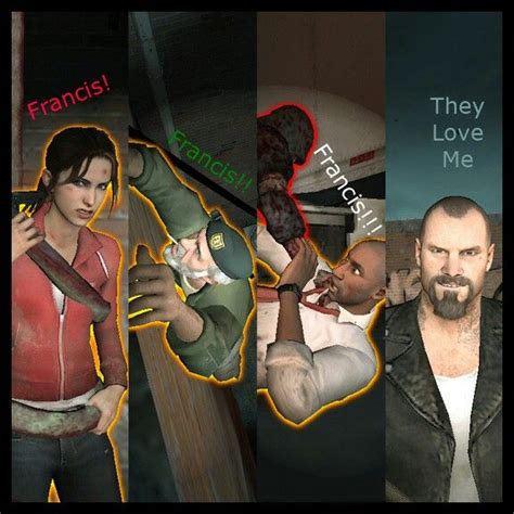 L4D love Francis | Left 4 dead, Memes, Dead