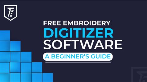 Beginner's Guide For Free Embroidery Digitizer Software