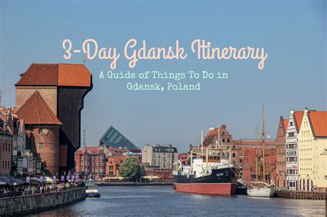 Things To Do in Gdansk, Poland: A Perfect 3-Day Gdansk Itinerary ...