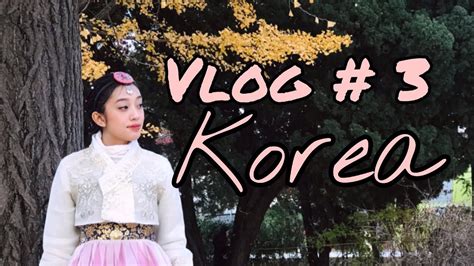 VLOG # 3 KOREA - YouTube