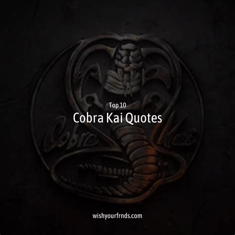 Top #10 Cobra Kai Quotes - Wish Your Friends