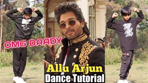 Allu Arjun - Epic Dance Moves Tutorial | OMG Daddy | Step by Step | Ala ...