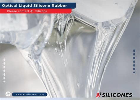 Optical Liquid Silicone Rubber: Applications & Benefits - A1 Silicones