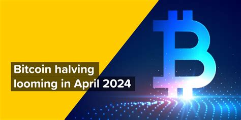 Bitcoin Halving Looming in April 2024 - Will It Trigger Another Bull ...