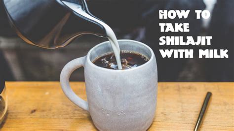 How to take shilajit with milk - What is the best way to use shilajit for maximum health benefits