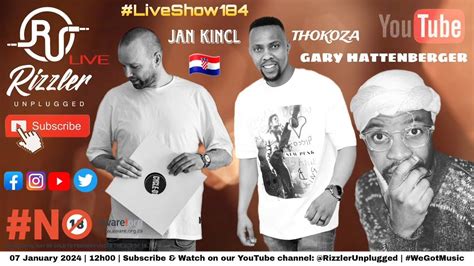 Rizzler Unplugged #LiveShow183 Feat. Harrison Crump x Dj Naid x Thokoza - YouTube