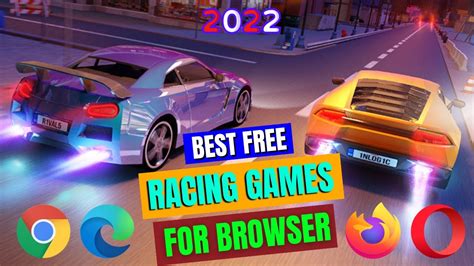 10 Best Free Racing Games for Browser 2022 - YouTube