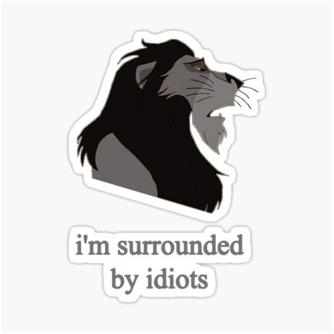 "surrounded by idiots" Sticker for Sale by Rowant | Redbubble