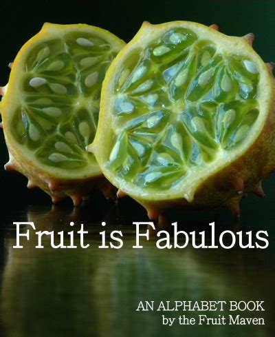 Fruit is Fabulous: An Alphabet Book | Fruit Maven