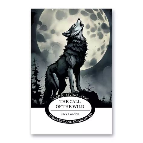 The Call of the Wild by Jack London | Living Book Press