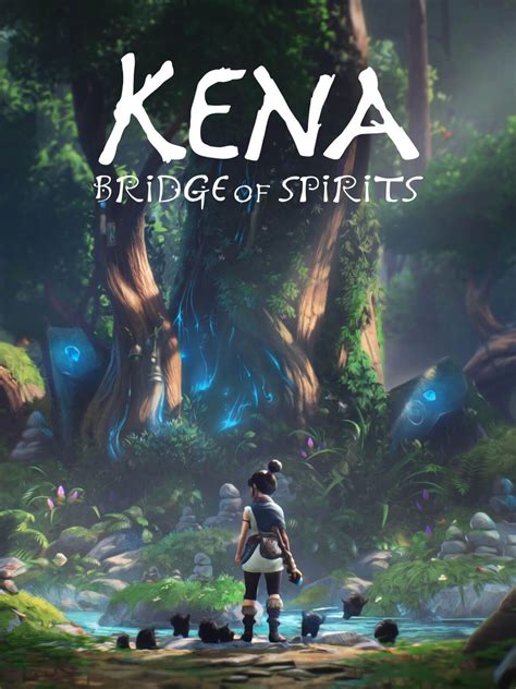 Kena: Bridge of Spirits - The Story | Spirit game, Epic games, News games