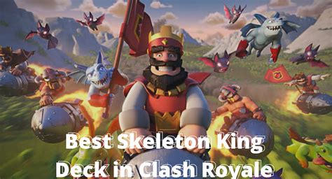 Best Skeleton King Deck in Clash Royale - Touch, Tap, Play