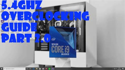 Intel Core i9 10900K overclocking guide 5.4GHz anyone eek :) - YouTube