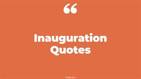 100 Revealing Inauguration Quotes (new office inauguration, school ...