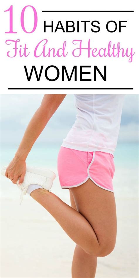 10 Fascinating Habits of Fit And Healthy Women | Healthy women, Health ...