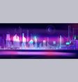 Background with night city in neon lights Vector Image