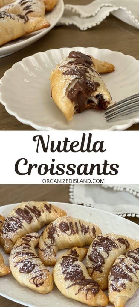 Nutella Croissants Recipe - Organized Island