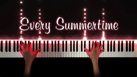 Niki - Every Summertime | Piano Cover with Strings (with Lyrics & PIANO SHEET) - YouTube