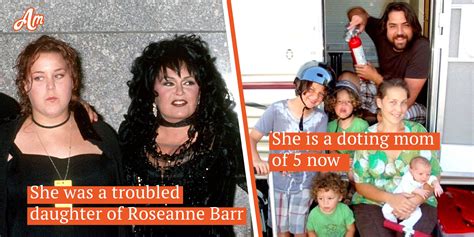 Roseanne Barr’s Daughter Was a Troubled Kid — Now She’s a Doting Mother ...