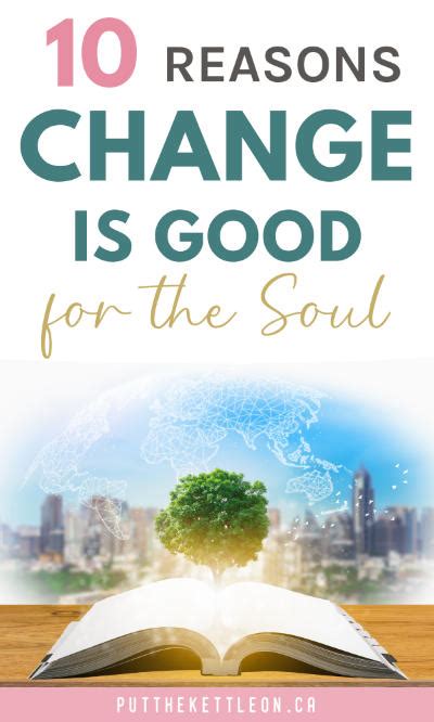 10 Reasons Why Change is Good for The Soul - Put The Kettle On