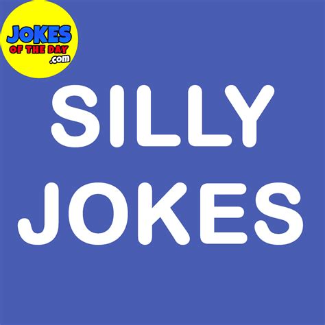 silly jokes | Jokes Of The Day