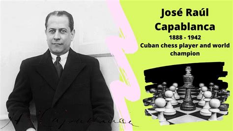 Jose Raul Capablanca - Short Biography of Cuban chess player and world ...