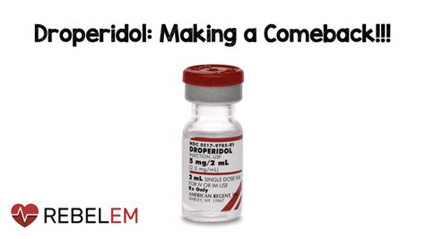 Droperidol Archives - REBEL EM - Emergency Medicine Blog