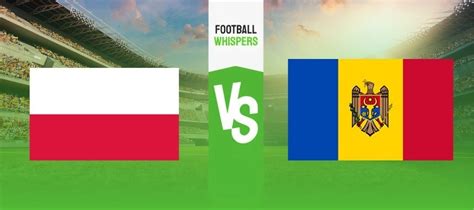 Poland vs Moldova prediction, odds and betting tips 15/10/2023