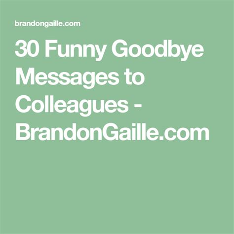 30 Funny Goodbye Messages to Colleagues | Goodbye message, Goodbye ...