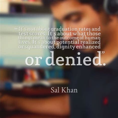 Sal Khan | Learning quotes, Khan academy, Teaching