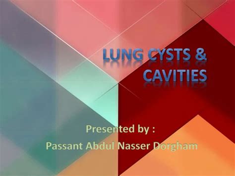 Lung cysts & cavities | PPT