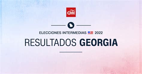 Georgia Governor and House Election Results - The Limited Times