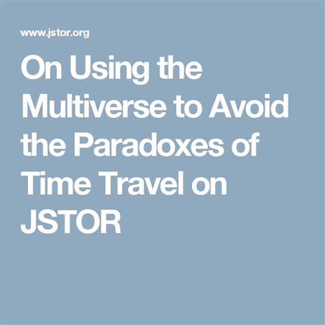 On Using the Multiverse to Avoid the Paradoxes of Time Travel on JSTOR | Time travel, Paradox ...